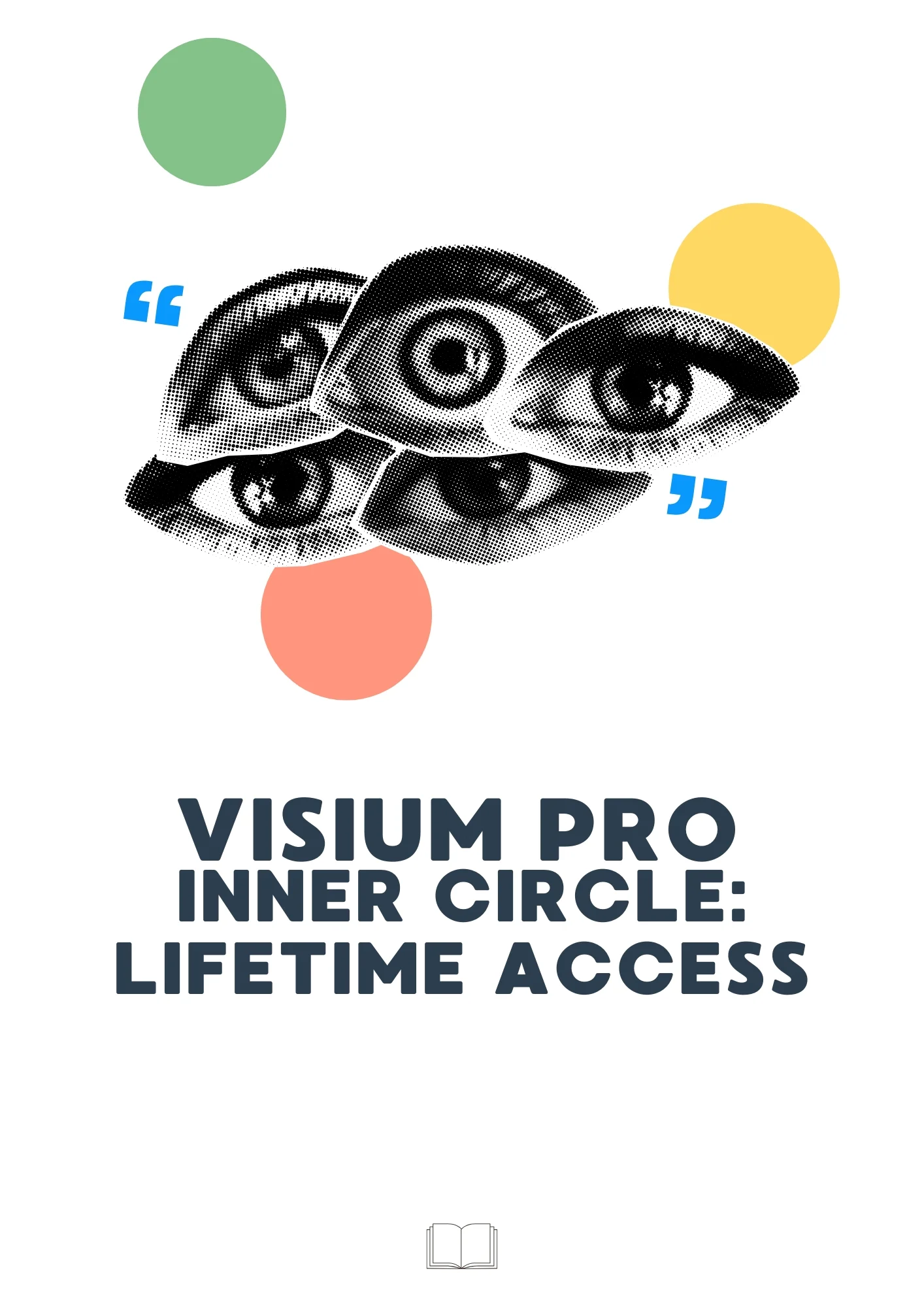 Visium Pro Inner Circle: Lifetime Access